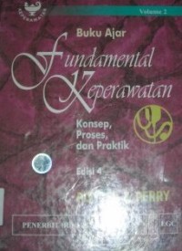 Image of Fundamental Keperawatan : Konsep, Proses, dan Praktik : Buku Ajar. Vol. 2