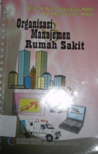 Image of Organisasi dan Manajemen Rumah Sakit